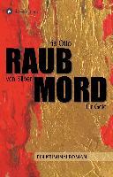 RAUB von Silber MORD für Gold - Iris Otto