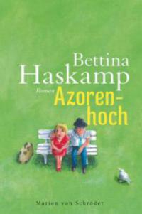 Azorenhoch - Bettina Haskamp