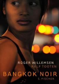 Bangkok Noir - Roger Willemsen, Ralf Tooten