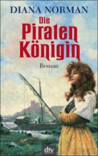 Die Piratenkönigin - Diana Norman
