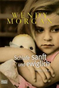 Schlafe sanft und ewiglich - Wendy Morgan