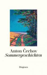 Sommergeschichten - Anton Cechov