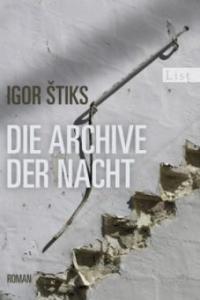 Die Archive der Nacht - Igor Stiks