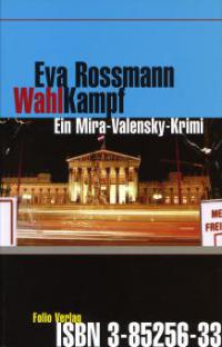 Wahlkampf - Eva Rossmann