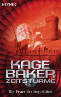 Die Feuer der Inquisition - Kage Baker