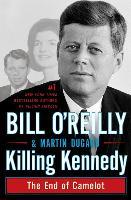 Killing Kennedy, English edition - Bill O'Reilly, Martin Dugard