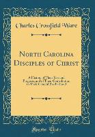 North Carolina Disciples of Christ - Charles Crossfield Ware