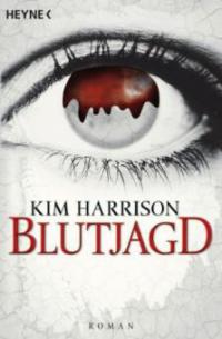 Blutjagd - Kim Harrison