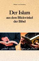 Der Islam aus dem Blickwinkel der BIbel - Hilmar von Erlenburg