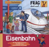 Frag doch mal ... die Maus -  Erstes Sachwissen  - Eisenbahn - 