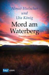 Mord am Waterberg - Uta König, Almut Hielscher