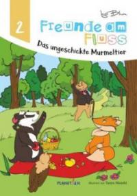 Freunde am Fluss - Das ungeschickte Murmeltier - Ingo Blum