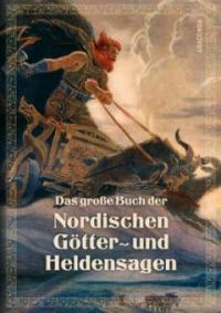 Das große Buch der nordischen Götter- und Heldensagen - 
