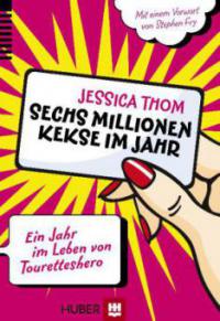 Sechs Millionen Kekse im Jahr - Jessica Thom