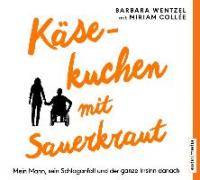 Käsekuchen mit Sauerkraut - Barbara Wentzel, Miriam Collée