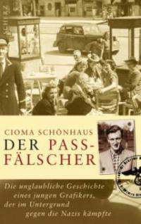 Der Passfälscher - Cioma Schönhaus