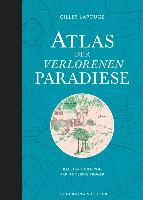 Atlas der verlorenen Paradiese - Gilles Lapouge, Karin Doering-Froger