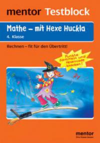 Mathe - mit Hexe Huckla, 4. Klasse, Rechnen - 
