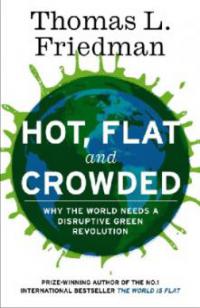 Hot, Flat, and Crowded. Was zu tun ist, engl. Ausgabe - Thomas L. Friedman