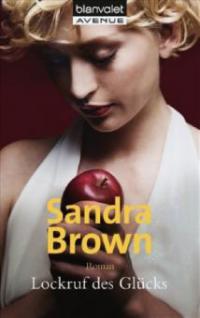 Lockruf des Glücks - Sandra Brown