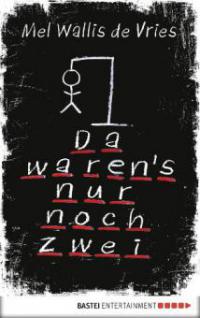 Da waren's nur noch zwei - Mel Wallis de Vries