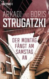 Der Montag fängt am Samstag an - Boris Strugatzki, Arkadi Strugatzki