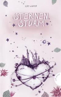 Sternen-Trilogie, Band 2: Sternensturm - Kim Winter