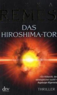 Das Hiroshima-Tor - Ilkka Remes