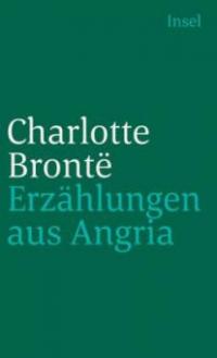 Erzählungen aus Angria - Charlotte Brontë