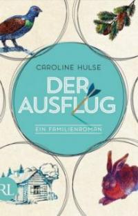 Der Ausflug - Caroline Hulse