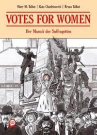 Votes for Women - Bryan Talbot, Kate Charlesworth, Mary M. Talbot