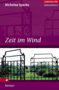 Zeit im Wind, Großdruck - Nicholas Sparks