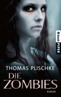 Die Zombies - Thomas Plischke