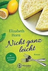 Nicht ganz leicht - Elizabeth Horn