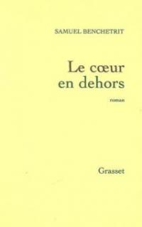 Le coeur en dehors. Rimbaud und die Dinge des Herzens, französische Ausgabe - Samuel Benchetrit