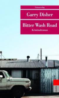 Bitter Wash Road - Garry Disher