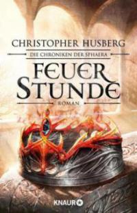 Feuerstunde - Christopher B. Husberg