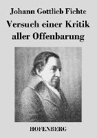 Versuch einer Kritik aller Offenbarung - Johann Gottlieb Fichte