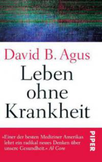 Leben ohne Krankheit - David B. Agus