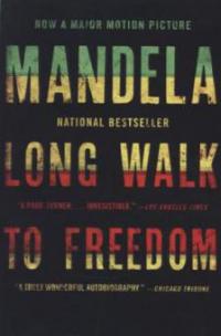 Long Walk to Freedom - Nelson Mandela