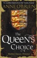 The Queen's Choice - Anne O'Brien