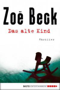 Das alte Kind - Zoë Beck