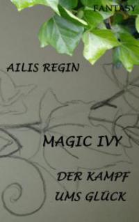 Magic Ivy - Ailis Regin