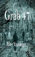 Grab 47 - Rainer Mauelshagen