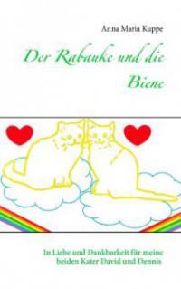 Der Rabauke und die Biene - Anna Maria Kuppe