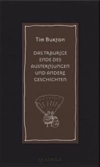 Das traurige Ende des Austernjungen und andere Geschichten - Tim Burton