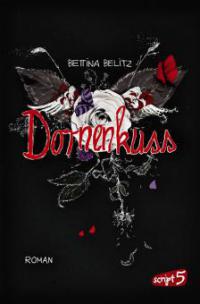 Dornenkuss - Bettina Belitz
