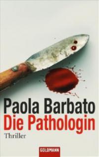 Die Pathologin - Paola Barbato
