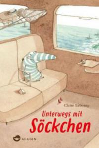 Unterwegs mit Söckchen - Claire Lebourg