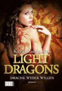 Light Dragons 01. Drache wider Willen - Katie MacAlister